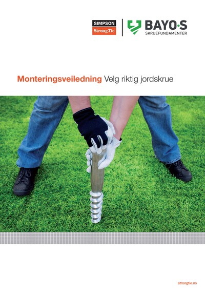 Monteringsveiledning Velg riktig jordskrue